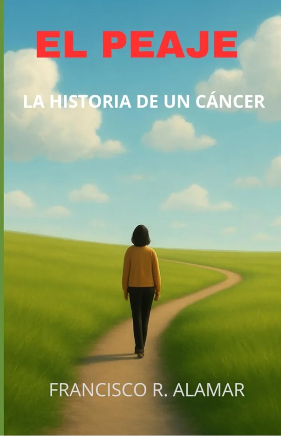 El Peaje: La historia de un cáncer