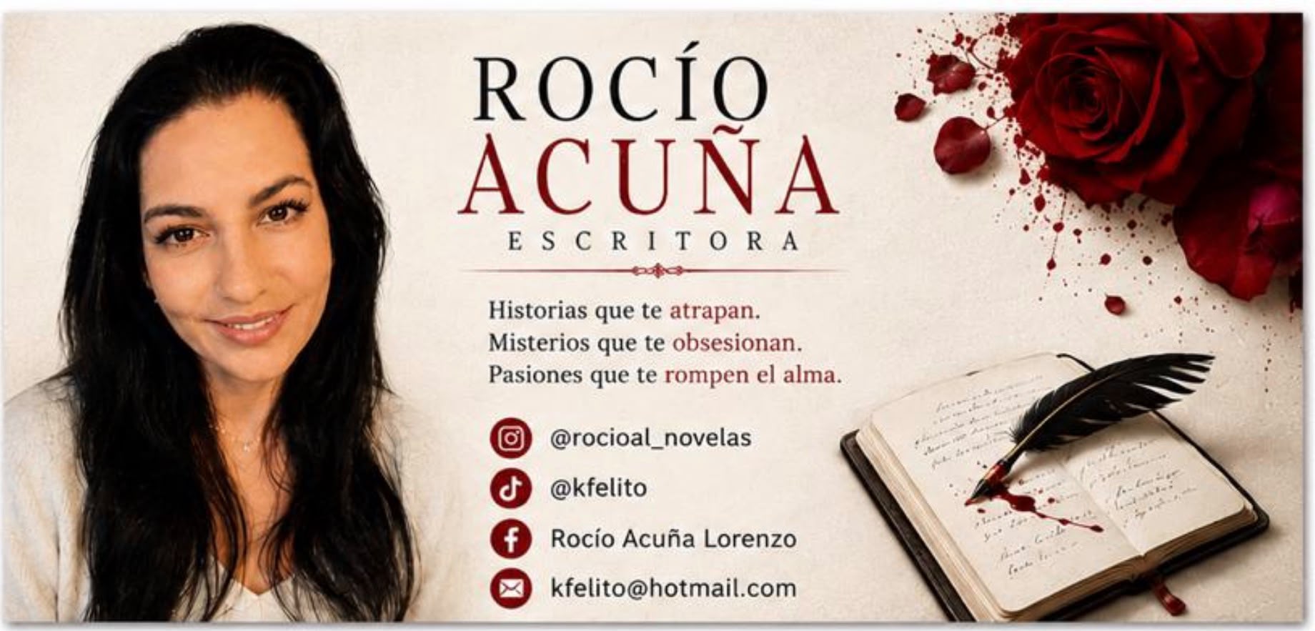 Rocío Acuña, escritora. Historias que te atrapan, misterios que te obsesionan, pasiones que te rompen el alma.